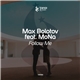 Max Bolotov Feat. MoNa - Follow Me