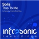 Solis - True To Me